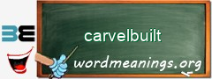 WordMeaning blackboard for carvelbuilt